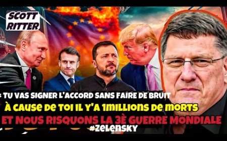 Scott Ritter : TRUMP MET FIN AU SOUTIEN À ZELENSKY ! L'UKRAINE FAIT FACE À UN ÉFFONDREMENT.
