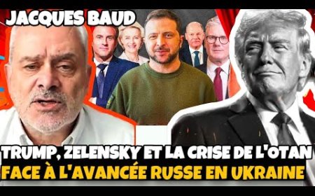 Jacque Baud / TRUMP SUSPEND L'AIDE usa À ZELENSKY ? L'OTAN EN PLEIN CHAOS… LA RUSSIE GAGNE DU TERRAIN