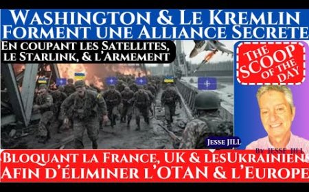 WASHINGTON & LE KREMLIN S'ALLIENT EN SECRET POUR BLOQUER LA FRANCE, UK & LES UKRAINIENS. Echec & MAT