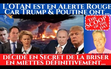 L'OTAN EST EN ALERTE ROUGE . TRUMP & POUTINE ONT PASSE UN ACCORD SECRET POUR LA DETRUIRE .Jesse JILL